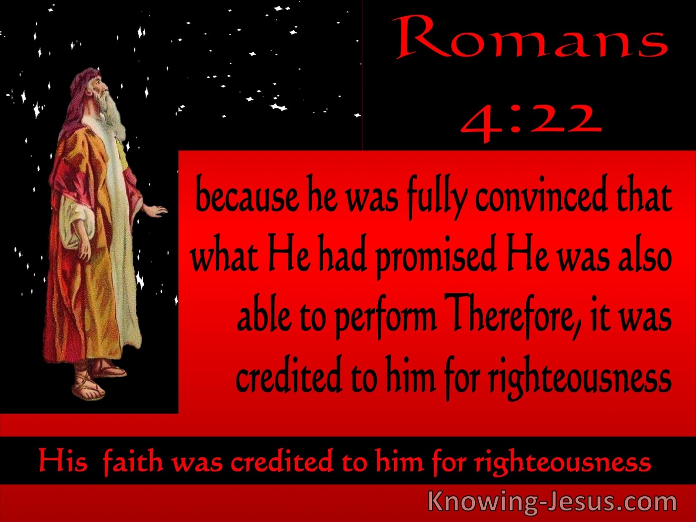 Romans 4:22 It Was Credited To Abraham By Righteousness (red)